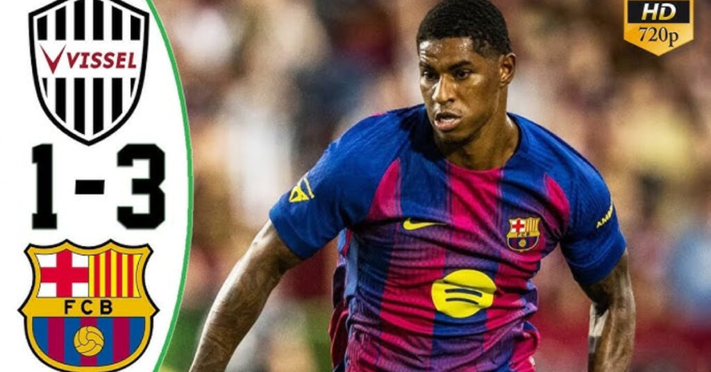 Vissel Kobe vs FC Barcelona: Rashford’s Epic Debut Stuns Fans